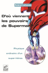 D'où viennent les pouvoirs de Superman ? vignette